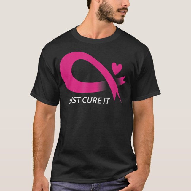 Just Cure It Pink Breast Cancer Awareness Ri T-Shirt (Front)