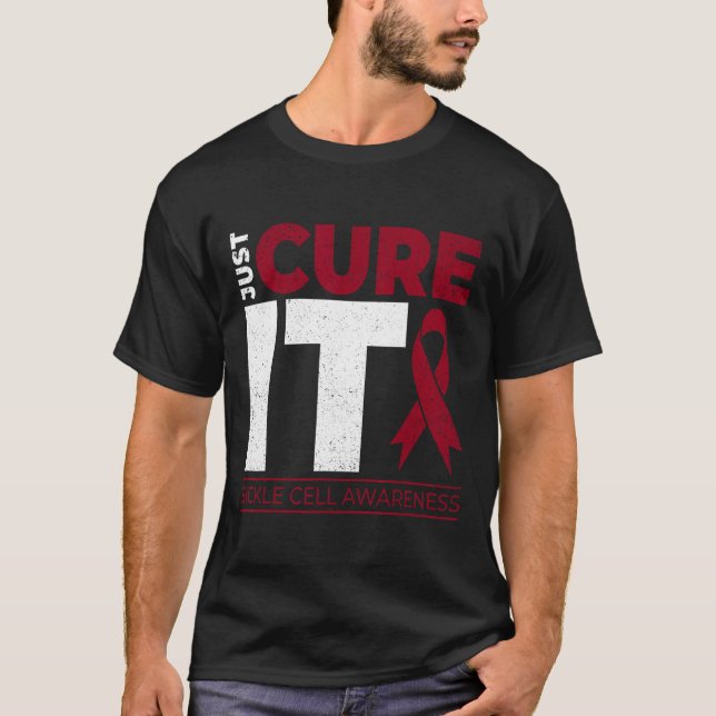Just Cure It Sickle Cell Anemia Scd Awareness Ribb T-Shirt (Front)
