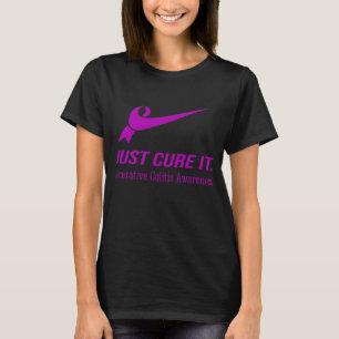 Just Cure It Ulcerative Colitis Awareness T-Shirt