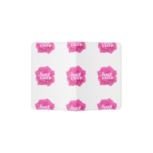 Just Cute Text over Pink Rose Passport Holder