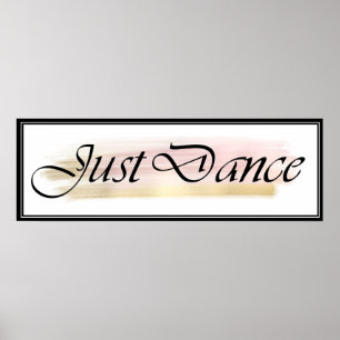 Just Dance Black, White, Pink, Gold Poster