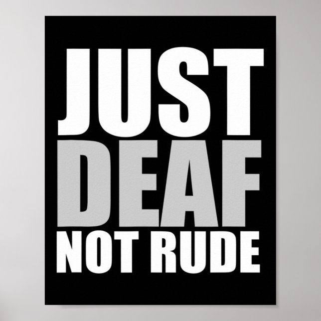 Just Deaf Not Rude Asl Deaf Awareness Hearing Aid  Poster (Front)