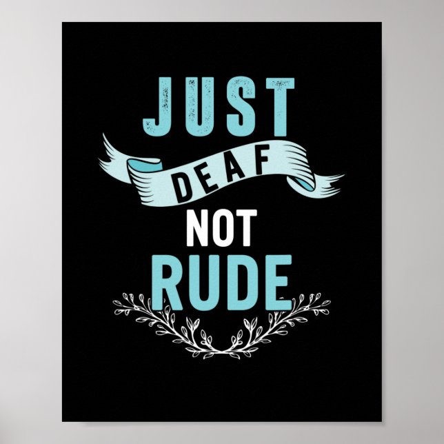 Just Deaf Not Rude Awareness Yellow Ribbon Asl Lan Poster (Front)