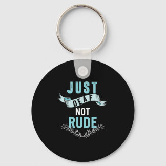 Just Deaf Not Rude Deaf Awareness Yellow Ribbon As Keychain