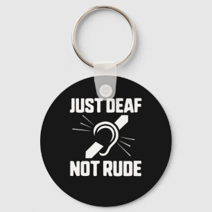 Just Deaf Not Rude Deaf Awareness Yellow Ribbon As Keychain