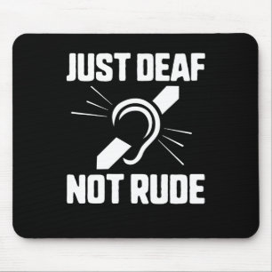 Just Deaf Not Rude Deaf Awareness Yellow Ribbon As Mouse Pad