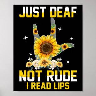 Just Deaf Not Rude Hearing Impaired Deaf ASL Sign 