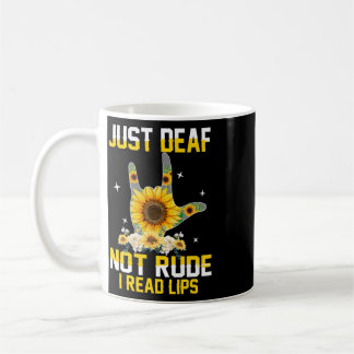Just Deaf Not Rude Hearing Impaired Deaf Asl Sign  Coffee Mug