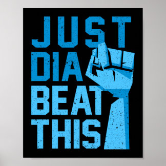 Just Dia-Beat-This Type 1 Diabetes Awareness Poster