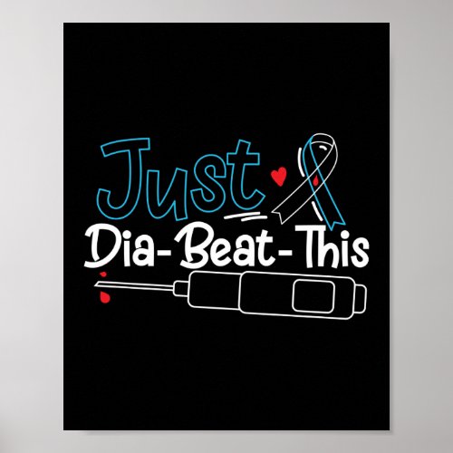 Just Dia_Beat_This Type 1 Diabetes Awareness Poster