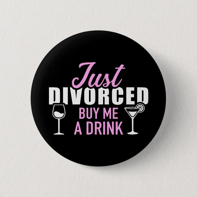 Just divorced buy me a drink button (Front)