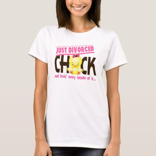 Just Divorced Chick T_Shirt