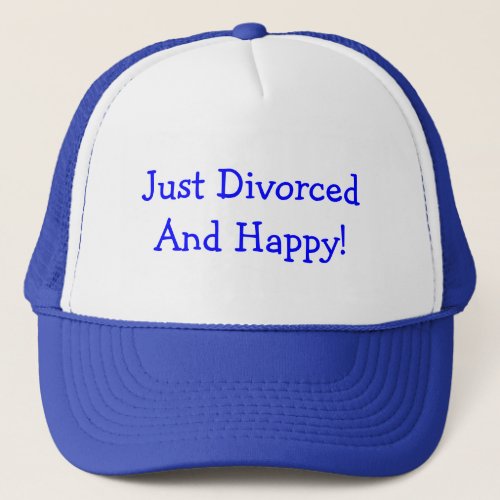 JUST DIVORCED TRUCKER HAT
