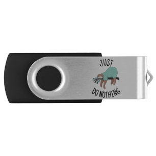 Just Do Nothing Sloth Flash Drive