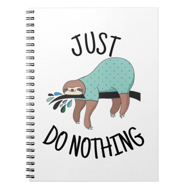 Just Do Nothing Sloth Notebook (Front)