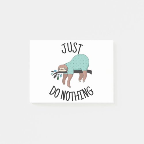 Just Do Nothing Sloth Post_it Notes