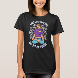 Just Do Yoga & Pet Parrots I Yellow Parrotlet Prem T-Shirt