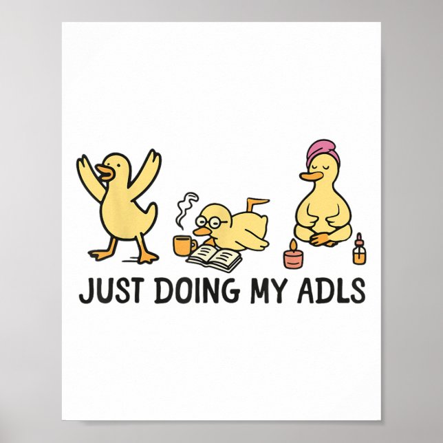Just Doing My Adls - Silly Goose Occupational Ther Poster (Front)