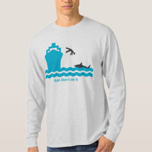 Just don't do it T-Shirt