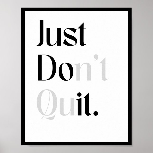 Just Don't Quit Poster (Front)