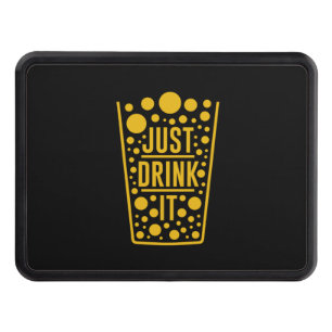 Just Drink Beer Hitch Cover
