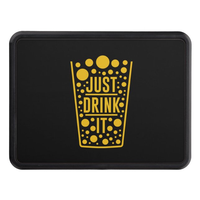 Just Drink Beer Hitch Cover (Front)