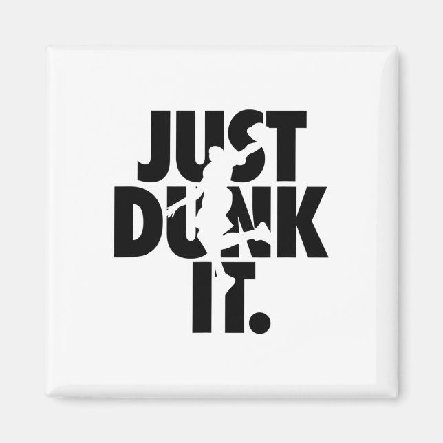 Just Dunk It Sketll Silhouette  Magnet (Front)