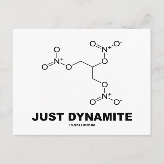 Just Dynamite (Nitroglycerin Chemistry Molecule)