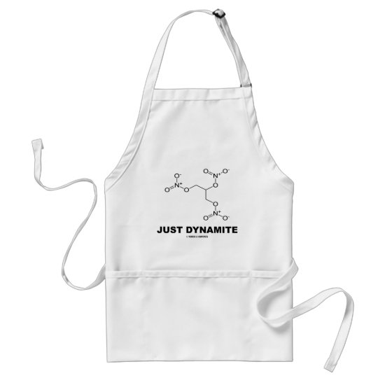 Just Dynamite (Nitroglycerin Chemistry Molecule) Adult Apron