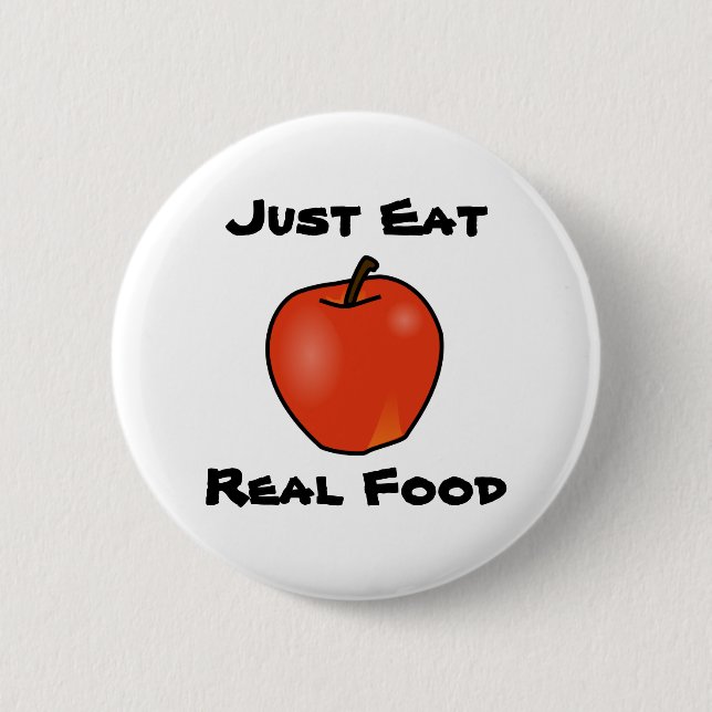 Just Eat Real Food Button (Front)