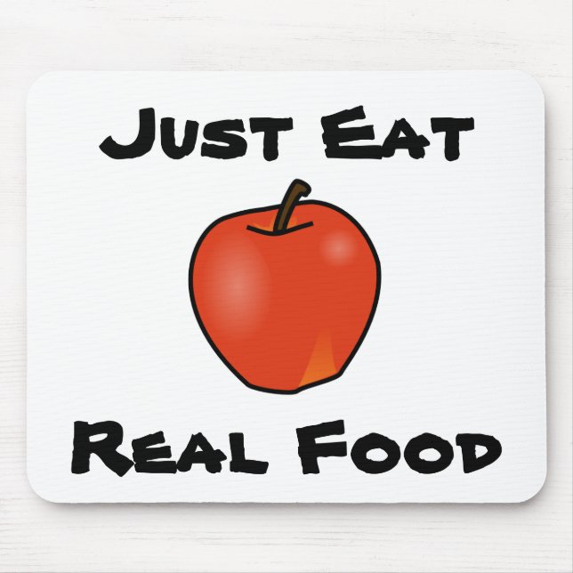 Just Eat Real Food Mouse Pad (Front)