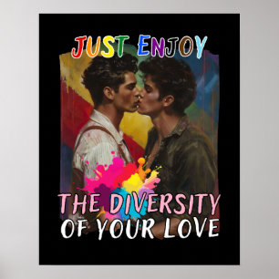 Just Enjoy the Diversity of Your Love - Man Poster