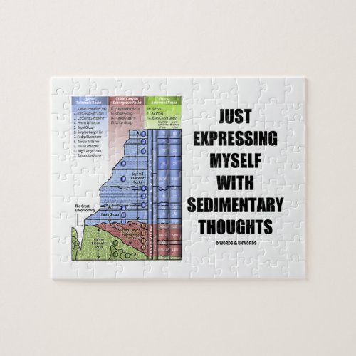 Just Expressing Myself With Sedimentary Thoughts Jigsaw Puzzle