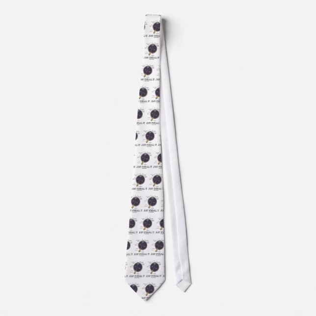 Just Eyeball It (Eye Anatomy Approximation Saying) Tie (Front)