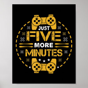 Just five more minutes Gaming Words Gaming Poster