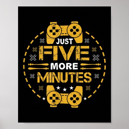 Just five more minutes Gaming Words Gaming Poster