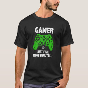 Just Five More Minutes Video Games Controller Cool T-Shirt