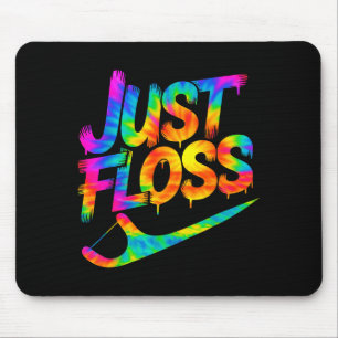 Just Floss Funny Dental Oral Hygienist Rdh Dentist Mouse Pad