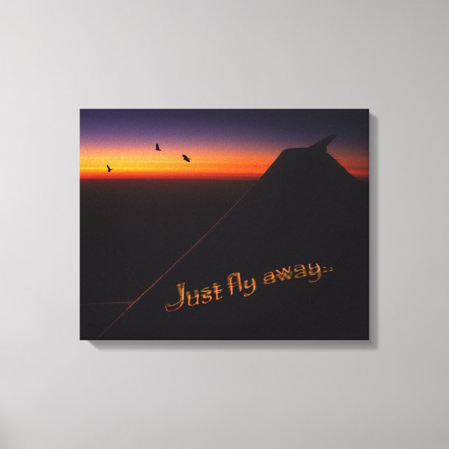 Just Fly Away Canvas Print (Front)