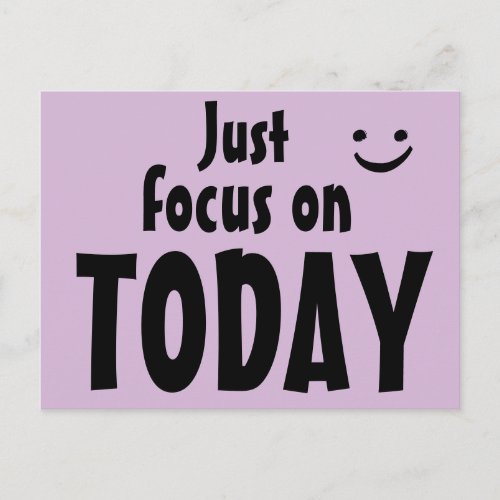 Just focus on TODAY Inspirational Quote Print Cute Postcard