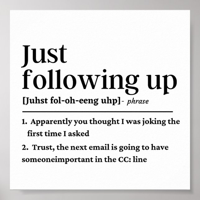 Just following up funny definition poster (Front)
