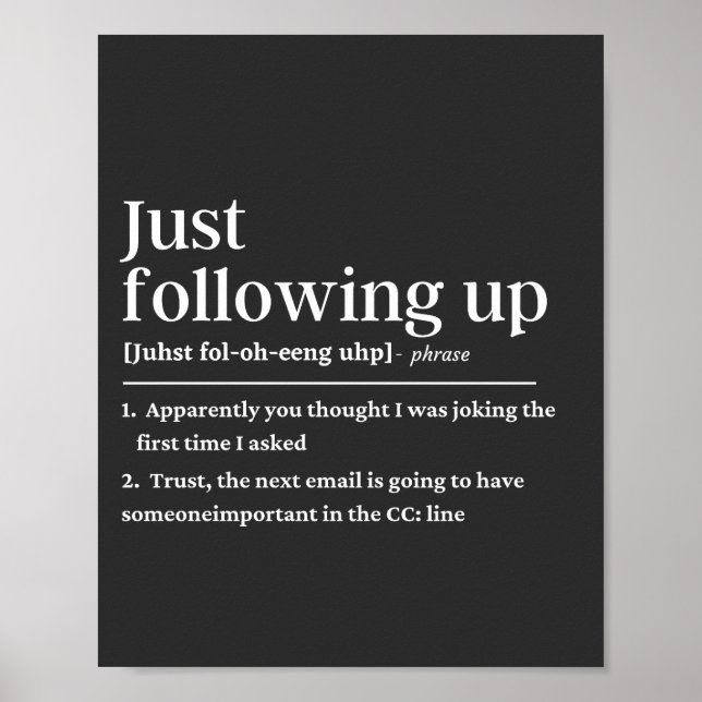 Just following up funny definition poster (Front)