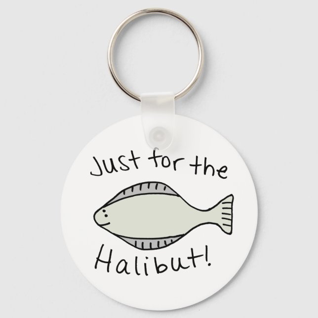 Just for the Halibut Keychain (Front)