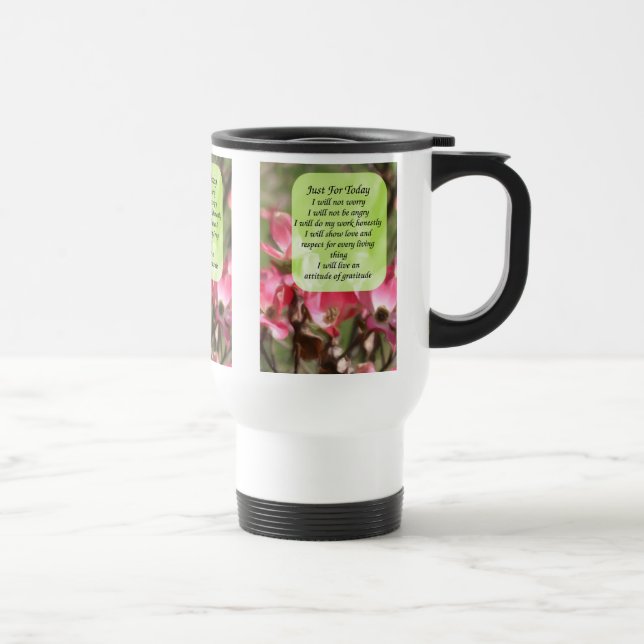 Just For Today Dogwood Inspirational Travel Mug (Right)