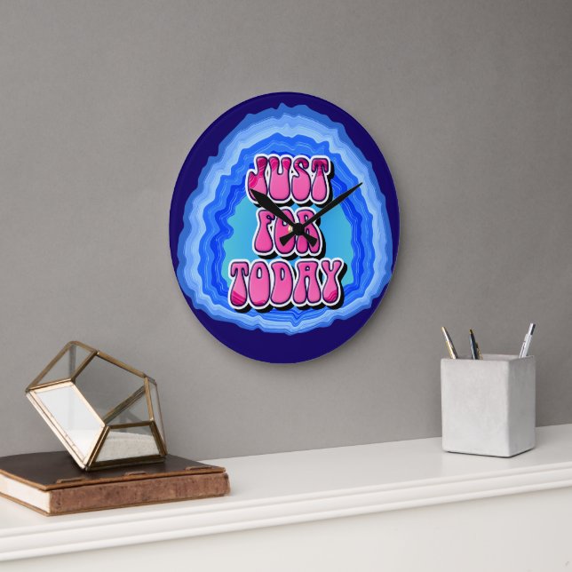 Just For Today Geode 12 Step AA Recovery Slogan Large Clock (Office)
