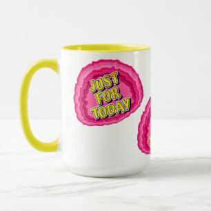 Just For Today Geode 12 Step AA Recovery Slogan Mug