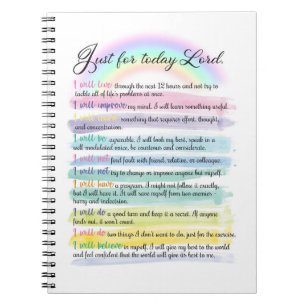 Just for today, Lord Notebook