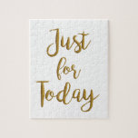 Just For Today Recovery Quote Aa Na Slogan Gift Jigsaw Puzzle at Zazzle