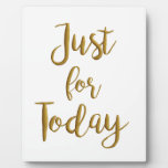 Just For Today Recovery Quote Aa Na Slogan Gift Plaque at Zazzle