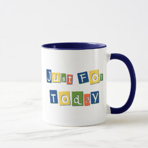 Just for Today Slogan Quote Color Block Letters Mug